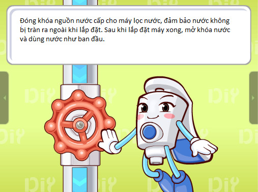 Khoá đường nước sinh hoạt trước khi lắp đặt đảm bảo nước không bị tràn ra ngoài khi lắp máy lọc nước
