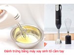 Đánh trứng bằng máy xay sinh tố, tại sao không?