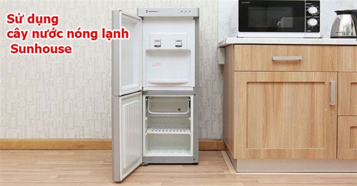 Cách sử dụng cây nước nóng lạnh Sunhouse