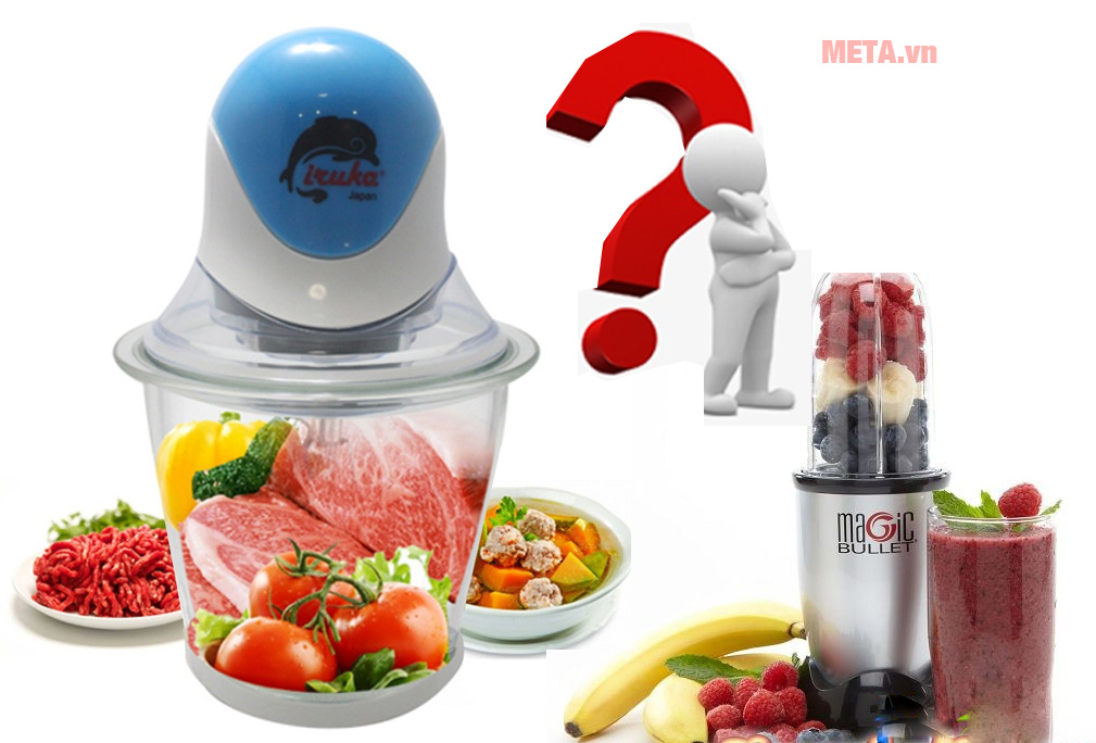 Nên mua máy xay đa năng hay máy xay thịt cho gia đình