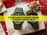 Giải mã ý nghĩa các ký tự thường gặp trên đồng hồ G-Shock và đồng hồ điện tử