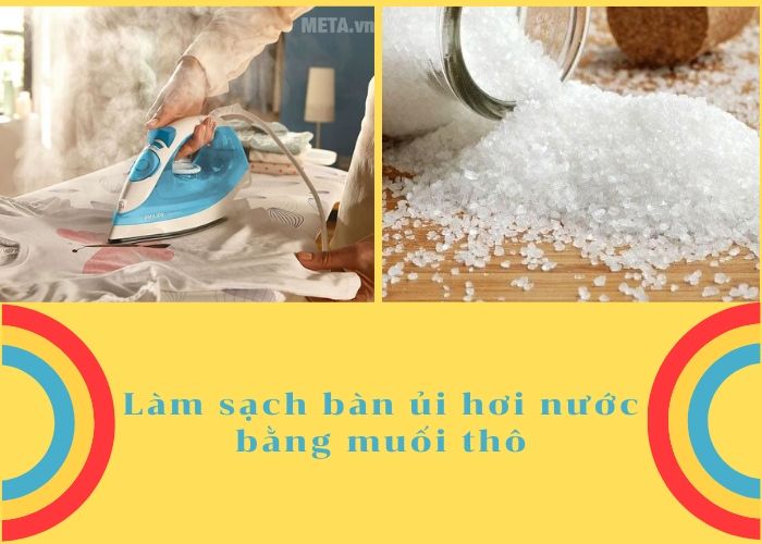 Cách làm sạch bàn ủi hơi nước bằng muối thô
