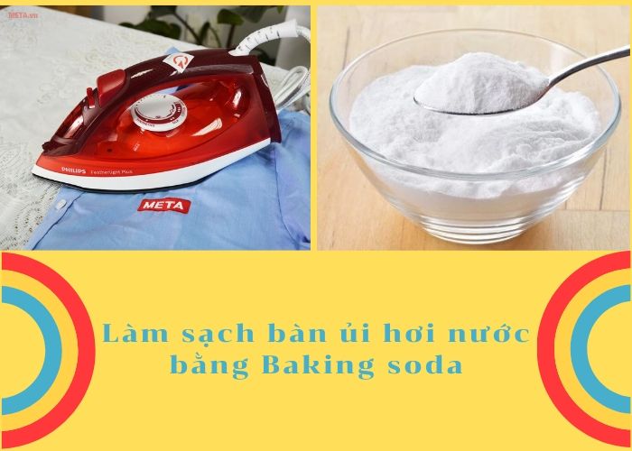 Cách làm sạch bàn ủi hơi nước bằng baking soda