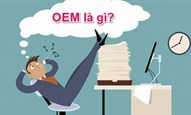 Thương hiệu OEM là gì? Của nước nào sản xuất?