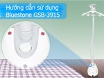 Hướng dẫn sử dụng bàn ủi hơi nước đứng Bluestone GSB-3915