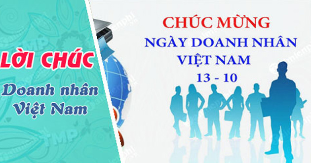 Hãy gửi tới những doanh nhân Việt Nam một lời chúc mừng chân thành, đầy yêu thương để giúp họ tiếp tục từ thành công này đến thành công khác.