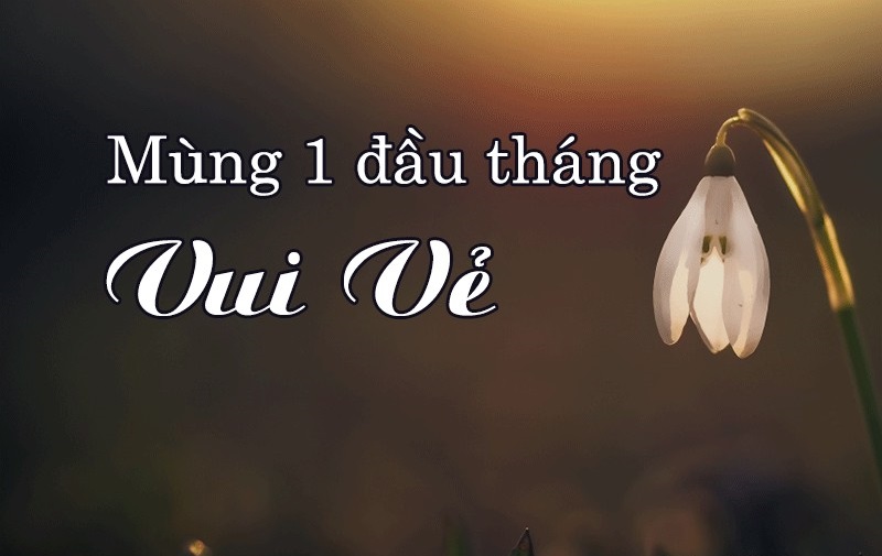 Câu chúc mùng 1 đầu tháng ý nghĩa tích cực