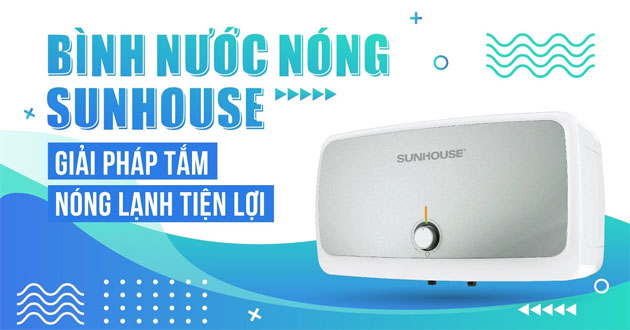 Bình nóng lạnh Sunhouse