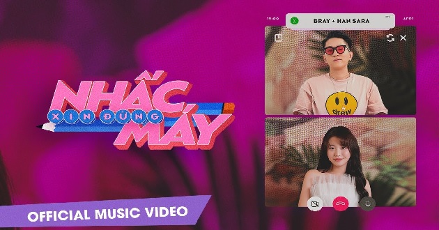 Lời bài hát Xin đừng nhấc máy, MV - Bray, Han Sara - META.vn