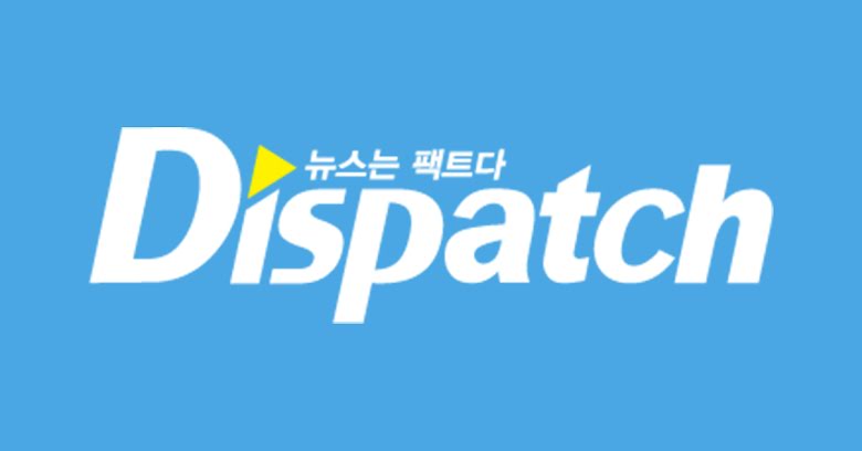 Dispatch là gì? Dispatch Korea là gì? – META.vn