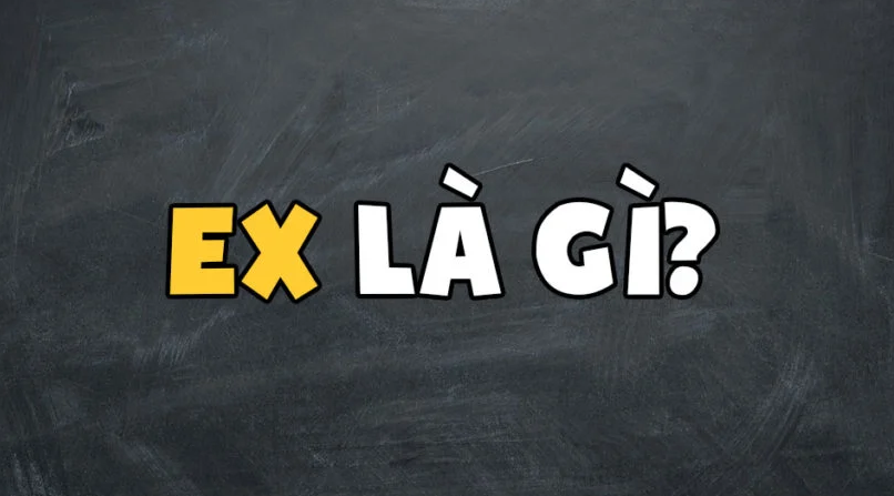 Ex là viết tắt của từ gì trong tiếng Anh?