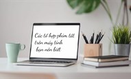 69 tổ hợp phím tắt trên máy tính bạn nên biết