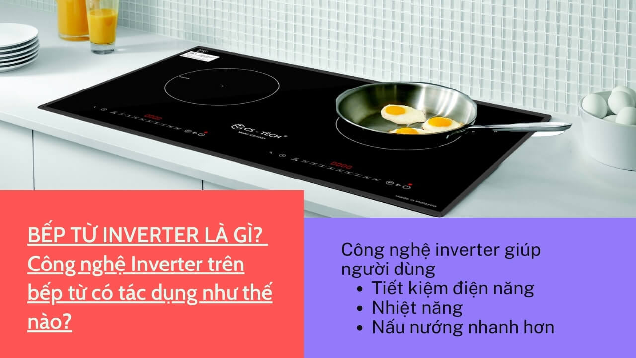 Có nên mua bếp từ Inverter không?