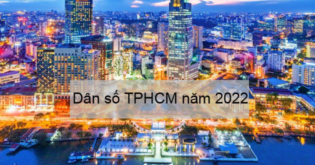 dân số tại thành phố hồ chí minh - Dân số Thành phố Hồ Chí Minh: TPHCM 2022 có bao nhiêu ...