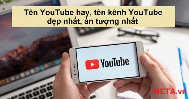 Mẹo tạo đặt tên YouTube đẹp cho kênh của bạn thêm chuyên nghiệp