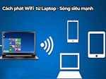 2 Cách phát wifi từ máy tính nhanh, khỏe, không cần phần mềm