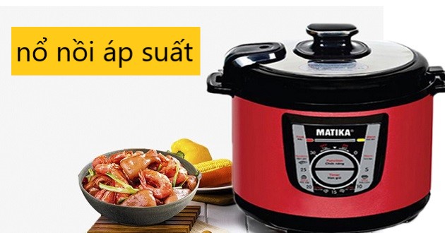 Nguyên nhân gây nổ nồi áp suất và cách tránh bạn nhất định phải biết