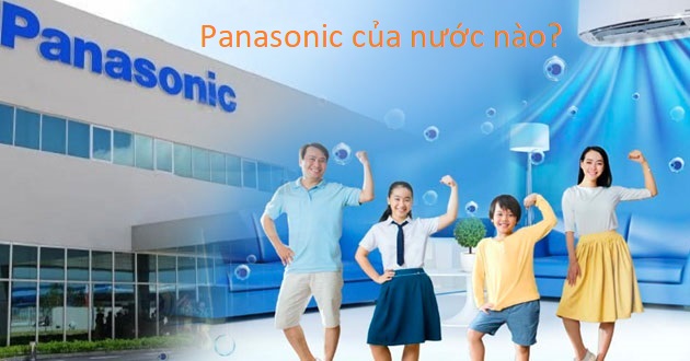 Panasonic của nước nào