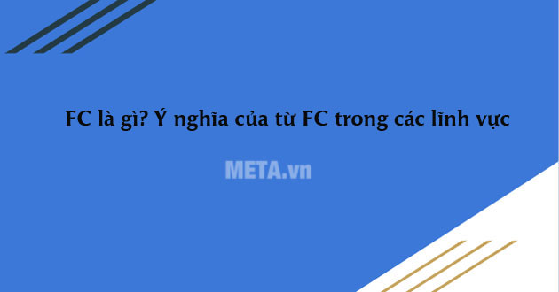 3. FC trong showbiz là gì? 3. FC trong showbiz là gì?