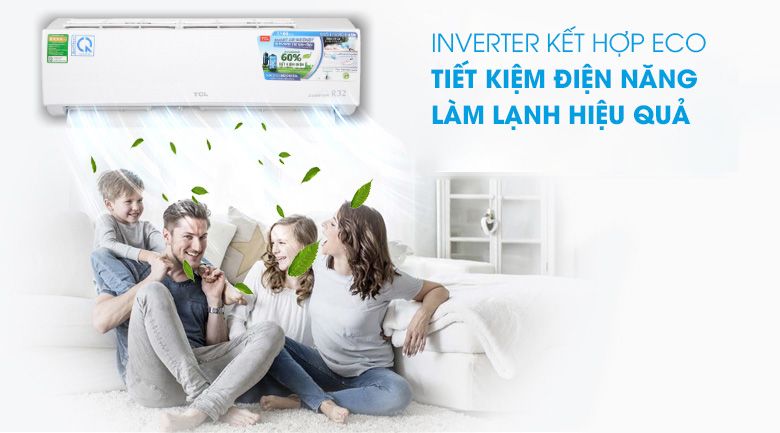 Các mẫu điều hòa TCL được tích hợp chế độ Inverter giúp tiết kiệm chi phí tiền điện hiệu quả cho gia đình bạn.