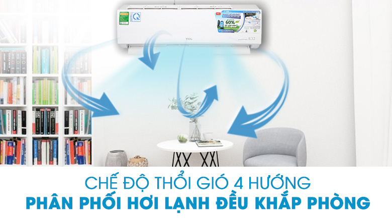 Chế độ thổi gió 4 chiều trên máy lạnh TCL giúp hơi mát lan tỏa đều khắp phòng.