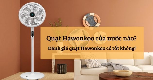 Quạt Hanwonkoo của nước nào