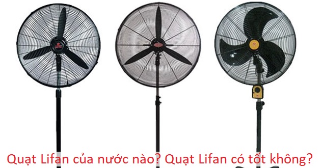 Quạt Lifan của nước nào