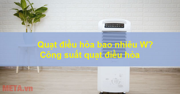 Công suất quạt điều hòa