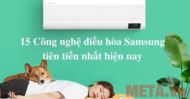 15 Công nghệ tiên tiến nhất trên điều hòa, máy lạnh Samsung