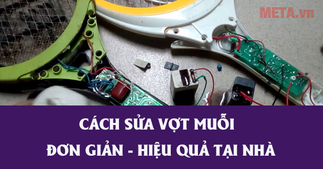 Cách sửa vợt muỗi