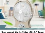 Khi sạc quạt tích điện để AC hay DC mới đúng?