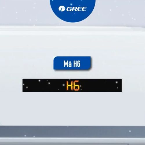 Mã lỗi H6 điều hòa Gree