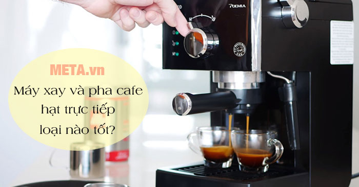Máy xay và pha cà phê hạt