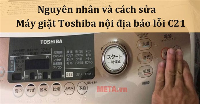 Máy giặt Toshiba nội địa báo lỗi C21 là lỗi gì và cách sửa
