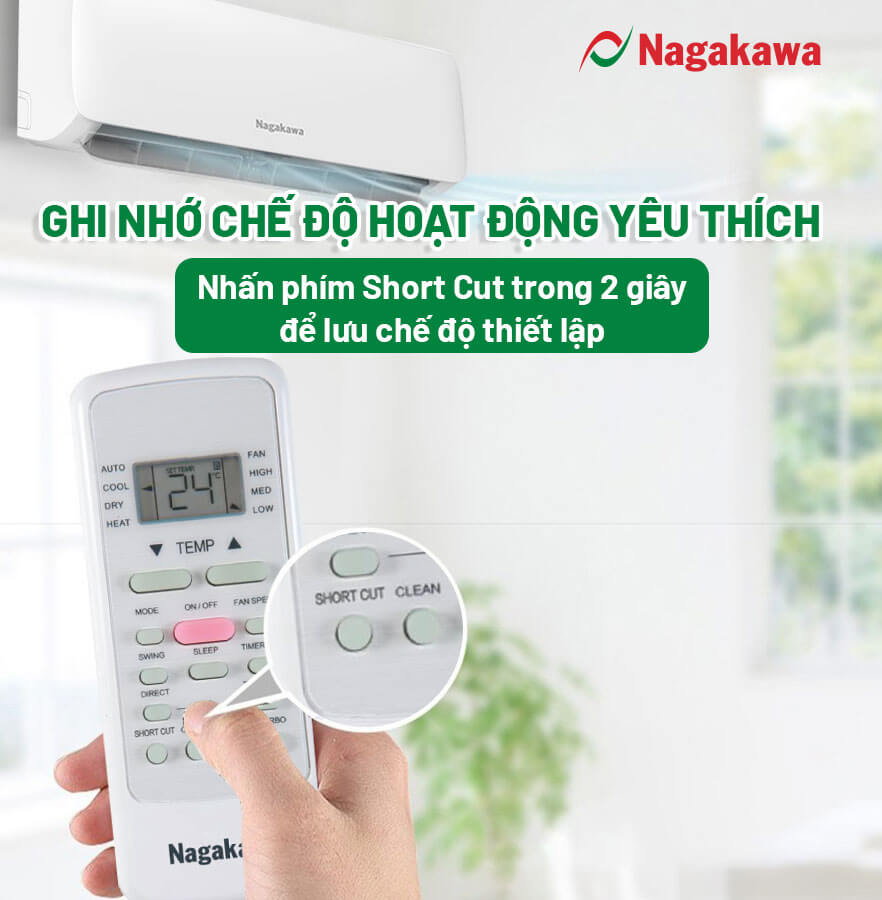 Tính năng Shortcut ghi nhớ chế độ yêu thích trên điều hòa, máy lạnh Nagakawa 