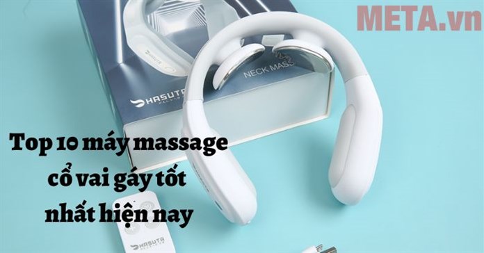 Top 10 máy massage cổ vai gáy tốt hiện nay