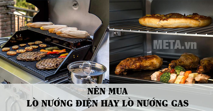 Nên mua lò nướng điện hay lò nướng gas