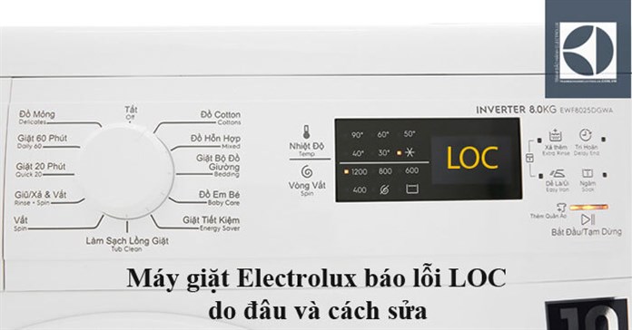Máy giặt Electrolux báo lỗi LOC do đâu và cách sửa