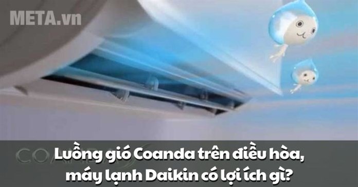 Luồng gió Coanda trên điều hòa, máy lạnh Daikin có lợi ích gì?