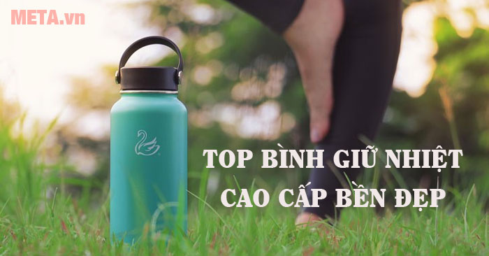 Bình giữ nhiệt cao cấp