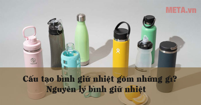 Cấu tạo và nguyên lý hoạt động của bình giữ nhiệt