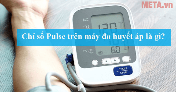 Tại sao việc sử dụng máy đo huyết áp đo chỉ số PP tại nhà được khuyến khích?