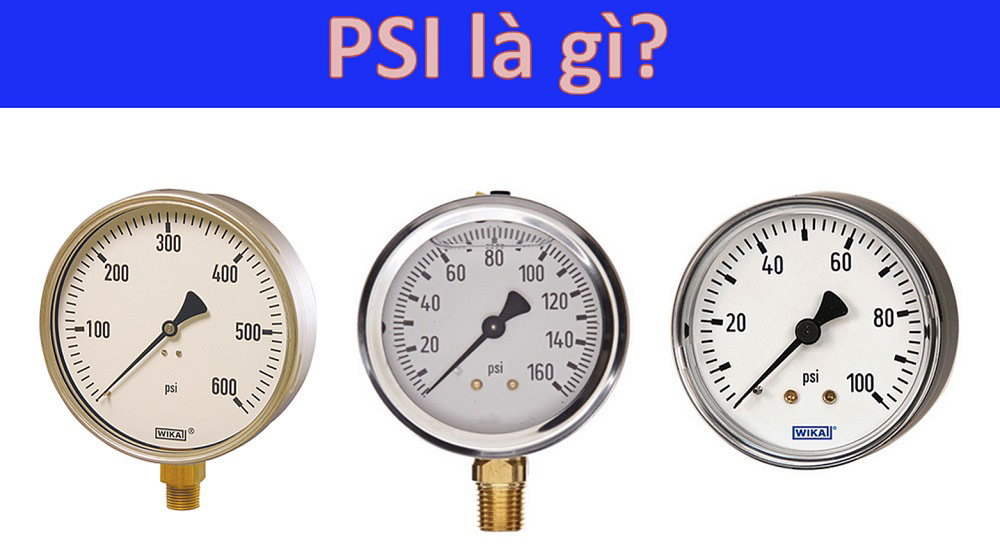 Tìm hiểu PSI là gì