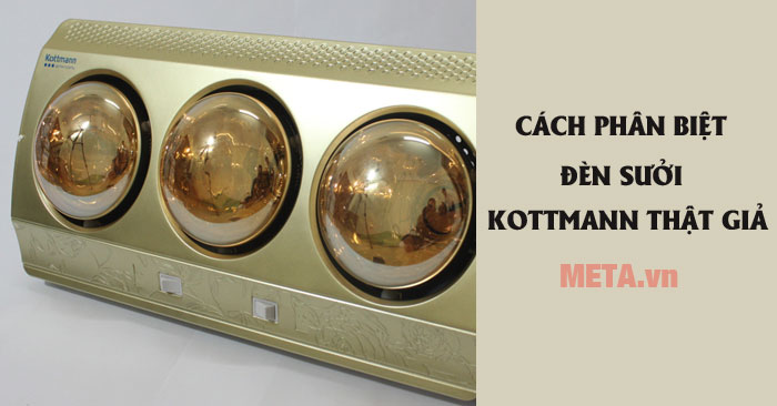 Phân biệt đèn sưởi Kottmann thật giả
