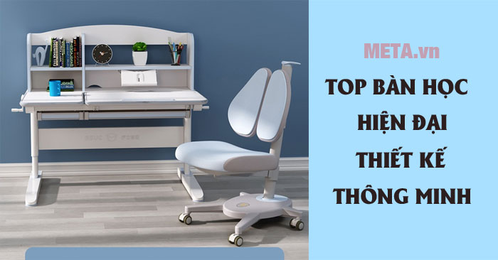 Top bàn học hiện đại