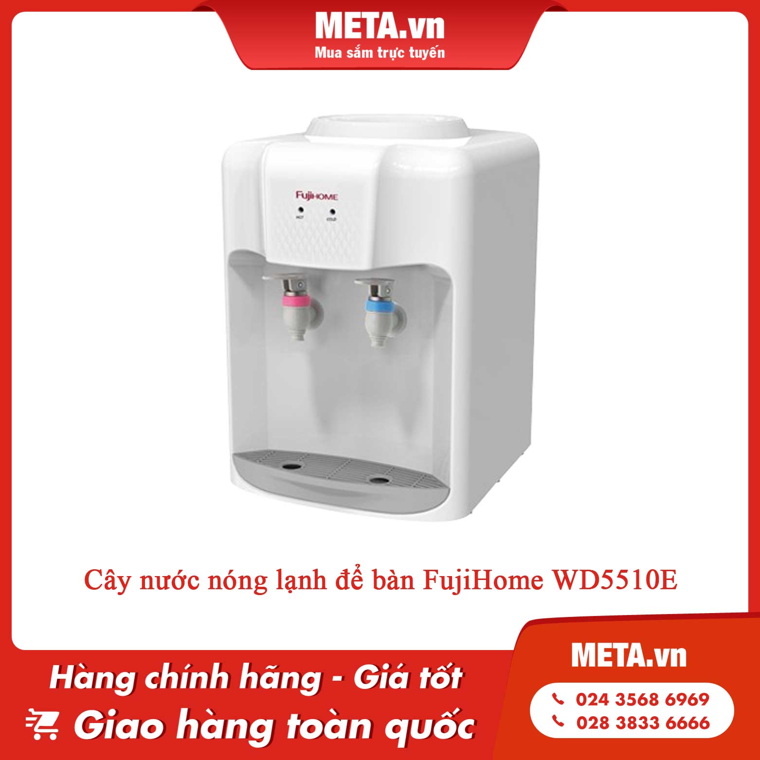 Cây nước nóng lạnh để bàn FujiHome WD5510E