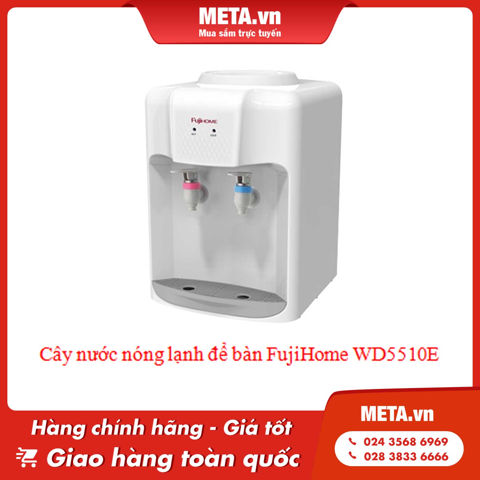 Cây nước nóng lạnh để bàn FujiHome WD5510E