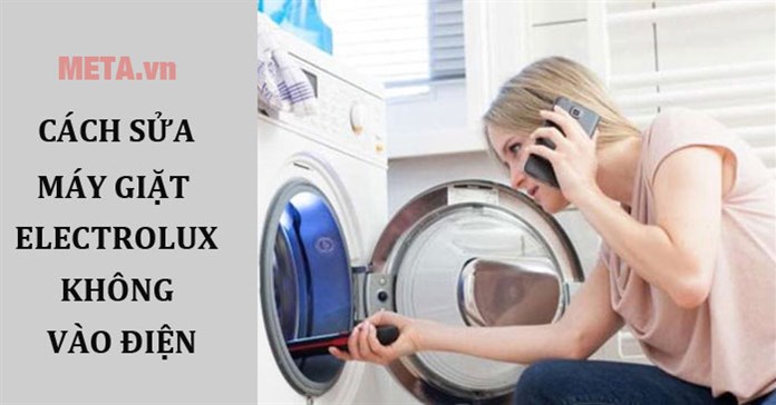 Cách sửa máy giặt Electrolux không vào điện nhanh chóng