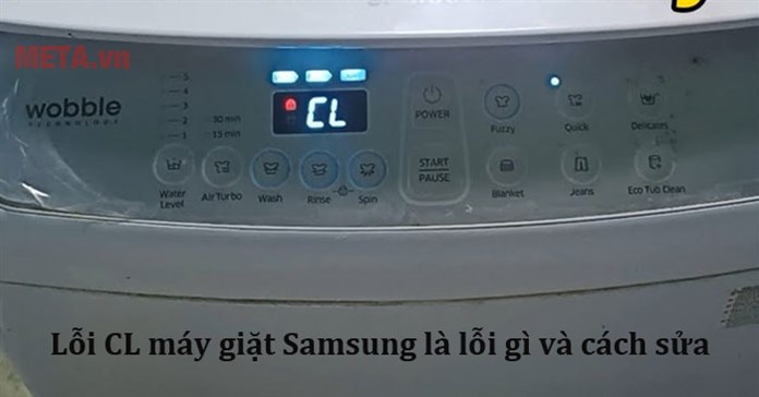 Lỗi CL máy giặt Samsung là lỗi gì và cách sửa