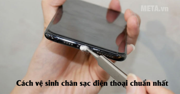 Cách vệ sinh chân sạc điện thoại